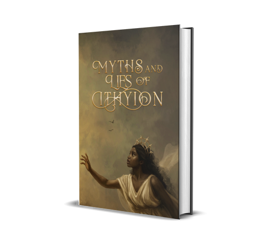 Myths and Lies of Ithyion - Signed Hardback